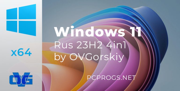 Скачать Windows 11 x64 русская 23H2 4в1 (04.2024) от OVGorskiy